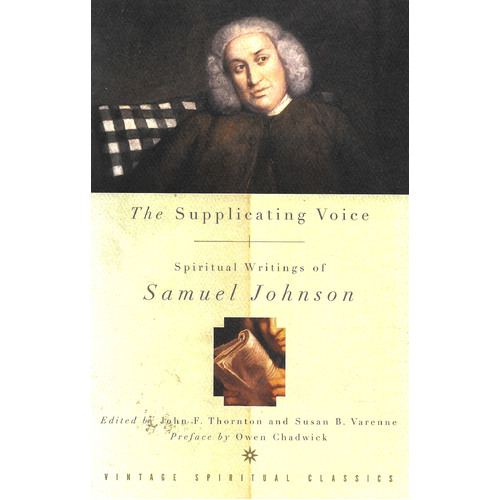 The Supplicating Voice: The Spiritual Writings of Samuel Johnson Paperback