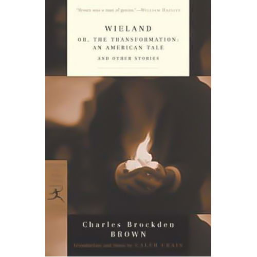 Wieland, or the Transformation, and Other Stories Book