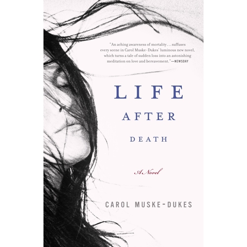Life After Death Carol Muske-Dukes Paperback Novel Book