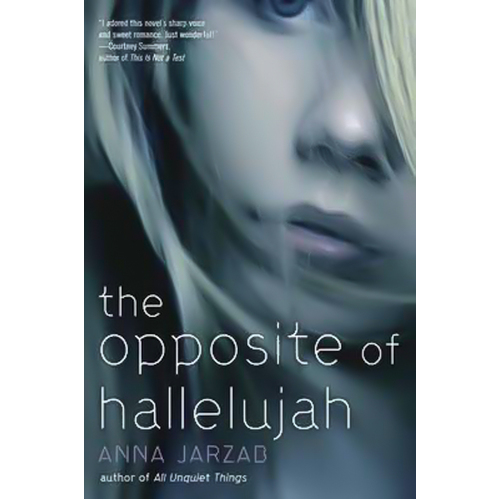 The Opposite of Hallelujah -Anna Jarzab Book