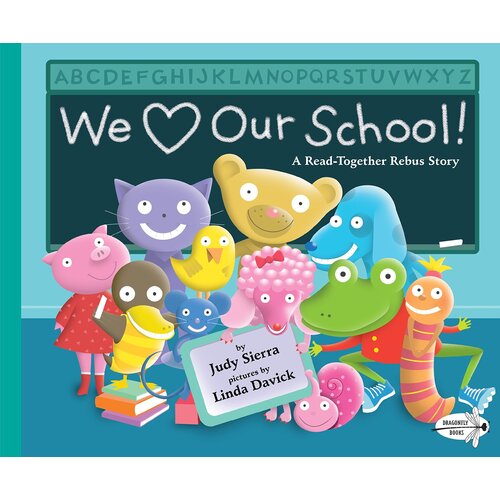 We Love Our School! -Linda Davick Judy Sierra Book