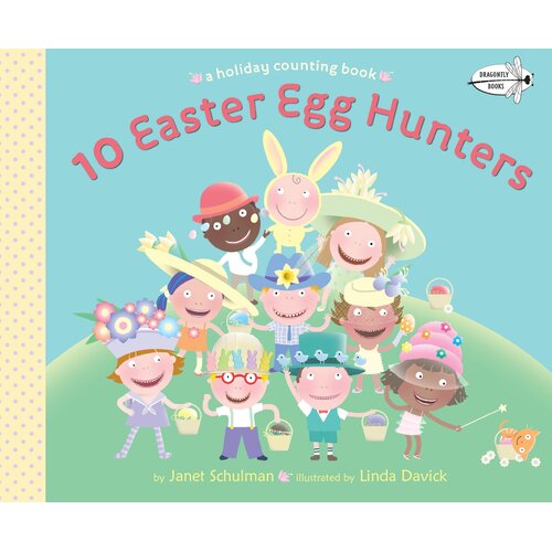 10 Easter Egg Hunters: A Holiday Counting Book Book