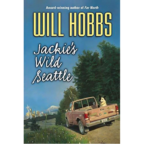 Jackie&#39;s Wild Seattle -Will Hobbs Children&#39;s Book