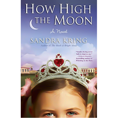 How High the Moon -Sandra Kring Novel Book