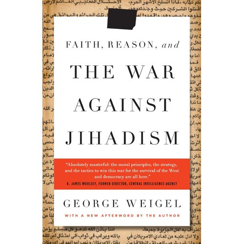 Faith, Reason, and the War Against Jihadism - Paperback Book
