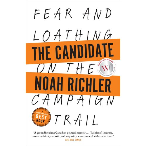 The Candidate: Fear and Loathing on the Campaign Trail - Paperback Book