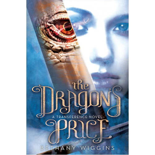 Dragon&#39;s Price: A Transference Novel (The Transference Trilogy) Book