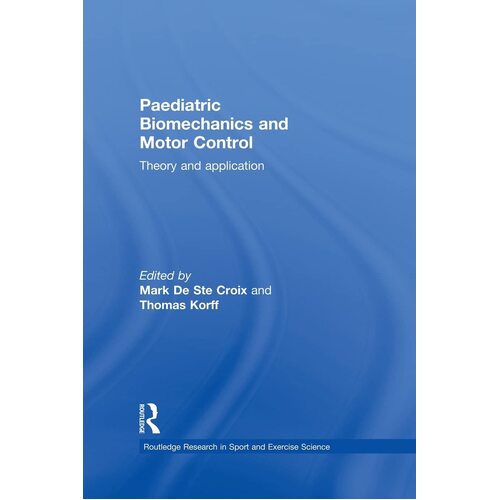 Paediatric Biomechanics and Motor Control Paperback Book
