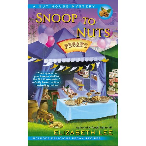 Snoop to Nuts: Nut House Mystery -Elizabeth Lee Paperback Book