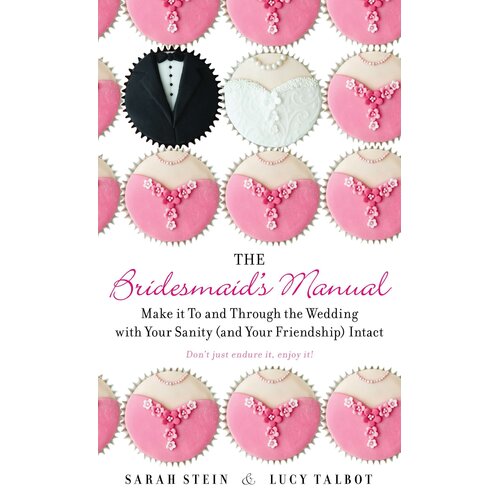The Bridesmaid&#39;s Manual Paperback Book