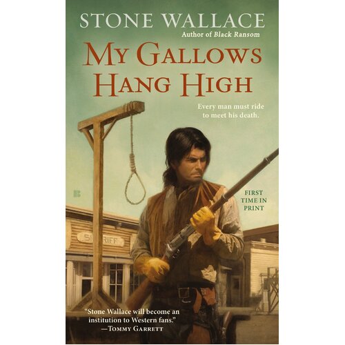 My Gallows Hang High -Stone Wallace Paperback Book