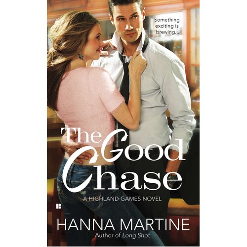 The Good Chase: A Highland Games Novel (Book 2), -Hanna Martine Paperback Book