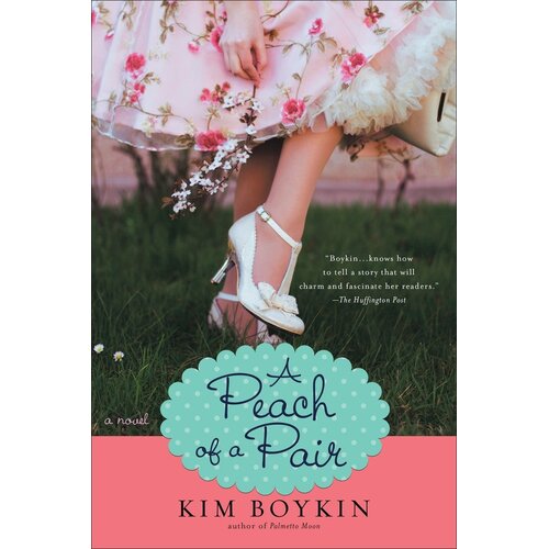 A Peach Of A Pair, -Kim Boykin Paperback Novel Book