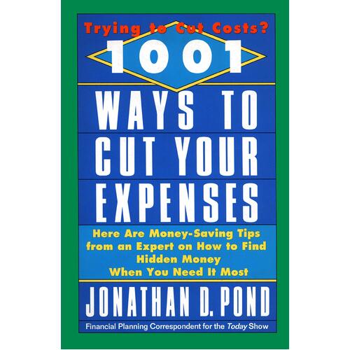 1001 Ways to Cut Your Expenses -Jonathan D. Pond Paperback Book