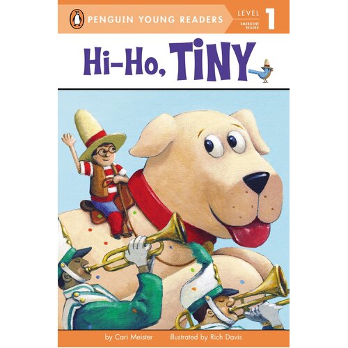 Hi-Ho, Tiny (Penguin Young Readers Level 1): Level 1) - Paperback Children&#39;s Book