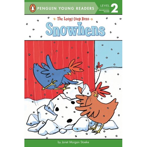 Snow Hens: Penguin Young Readers - Level 2 -Janet Morgan Stoeke Paperback Children&#39;s Book