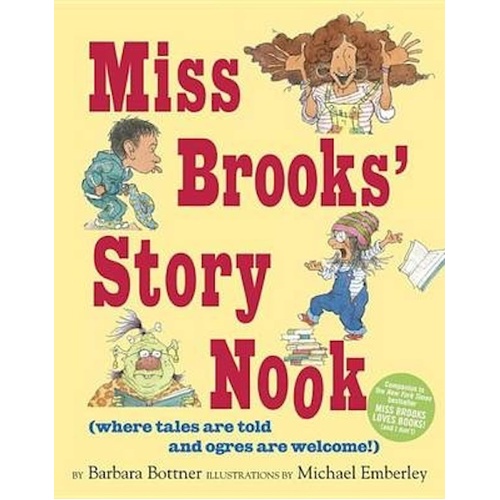 Miss Brooks&#39; Story Nook: Where Tales Are Told And Ogres Are Welcome Book