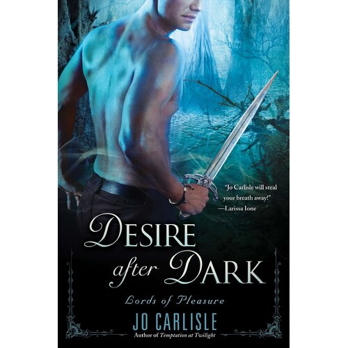 Desire After Dark: Lords of Pleasure -Jo Carlisle Hardcover Book