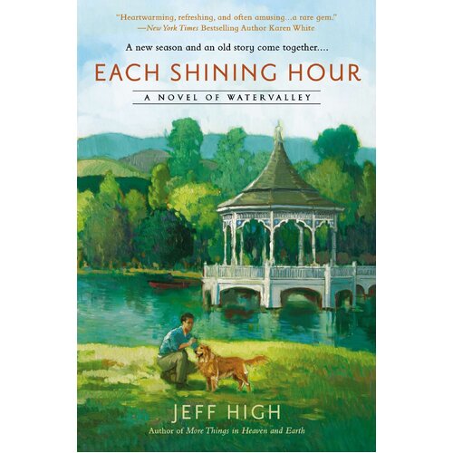 Each Shining Hour: A Novel of Watervalley (Novel of Watervalley)