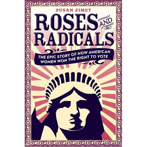 Roses and Radicals Hardcover Book