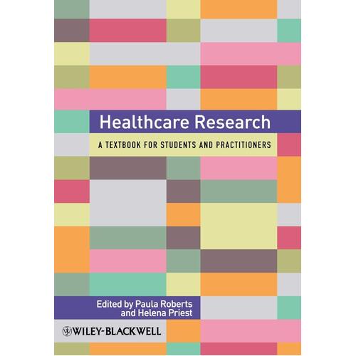 Healthcare Research: A Handbook for Students and Practitioners Book