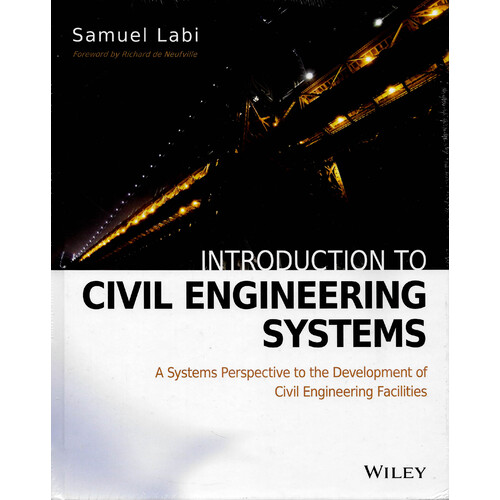 Introduction to Civil Engineering Systems Technology &amp; Engineering Book