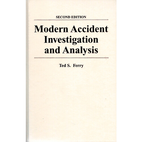 Modern Accident Investigation and Analysis -An Executive Guide