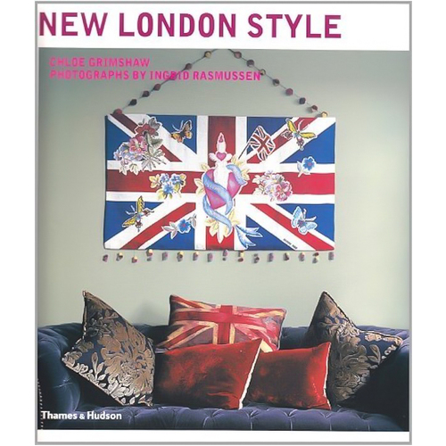 New London Style -Chloe Grimshaw,Ingrid Rasmussen Architecture &amp; Design Book