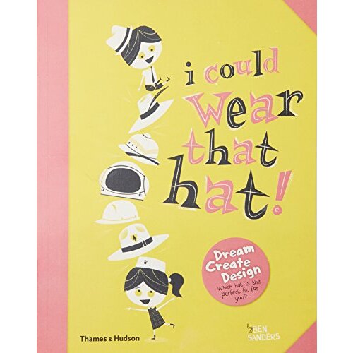I Could Wear That Hat! -Ben Sanders Children&#39;s Book