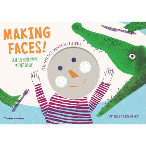 Making Faces!: Star in Your Own Works of Art Children&#39;s Book