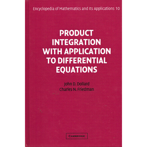 Product Integration -Encyclopedia of Mathematics and Its Applications