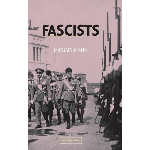Fascists -Michael Mann Paperback Book