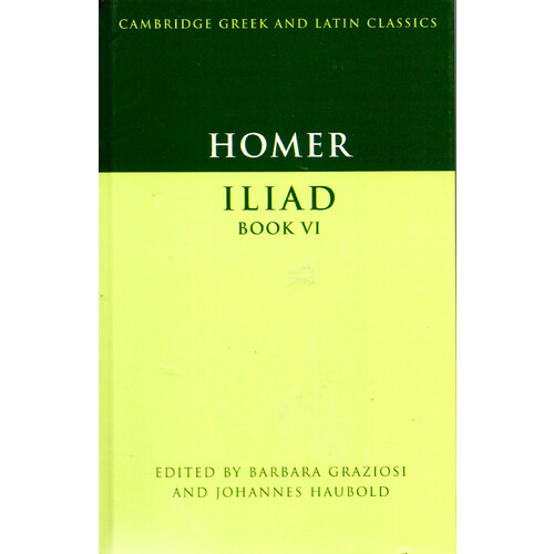 Homer: Iliad Book VI: 6 -Barbara Graziosi,Johannes Haubold Poetry Book
