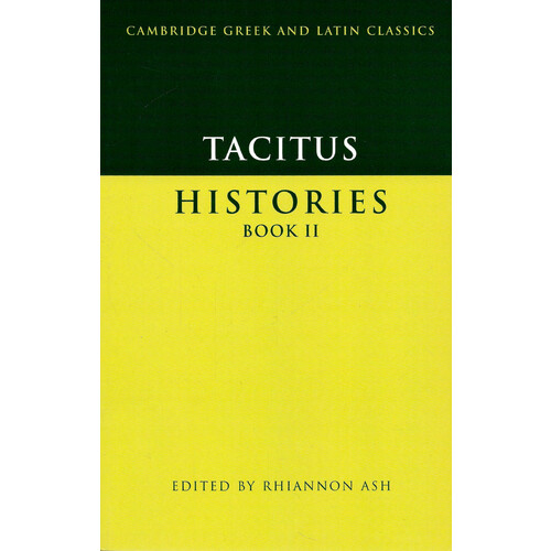 Tacitus -Histories Book II (Cambridge Greek and Latin Classics) - History Book