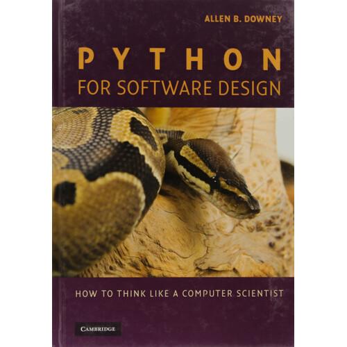 Python for Software Design: How to Think Like a Computer Scientist - Hardcover