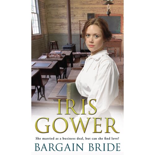 Bargain Bride -Iris Gower Hardcover Book