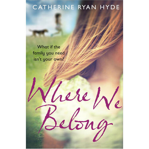 Where We Belong -Catherine Ryan Hyde Hardcover Book