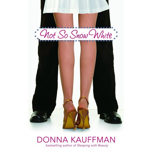 Not So Snow White -Donna Kauffman Paperback Book
