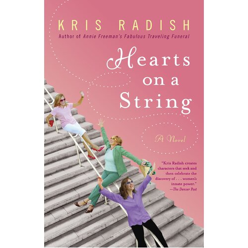 Hearts on a String -Kris Radish Hardcover Novel Book