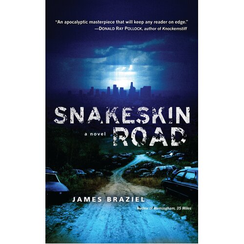 Snakeskin Road -James Braziel Novel Book