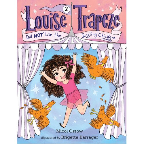 Louise Trapeze Did Not Lose the Juggling Chickens Book