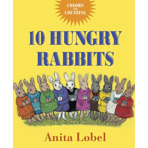 10 Hungry Rabbits: Counting &amp; Color Concepts [Board book] - Hardcover Book
