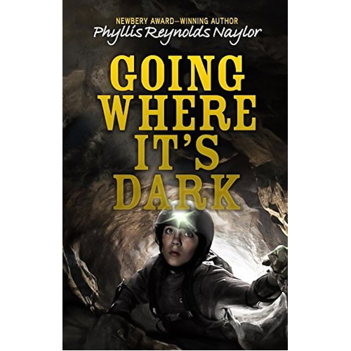 Going Where It&#39;s Dark -Phyllis Reynolds Naylor Hardcover Novel Book