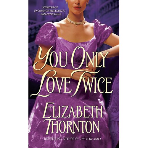 You Only Love Twice -Elizabeth Thornton Paperback Book