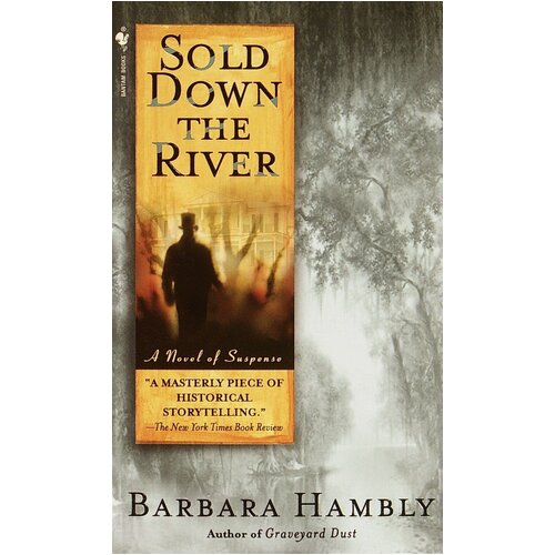 Sold Down the River -Barbara Hambly Novel Book