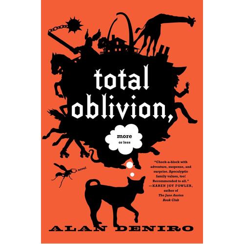 Total Oblivion, More or Less -Alan Deniro Book