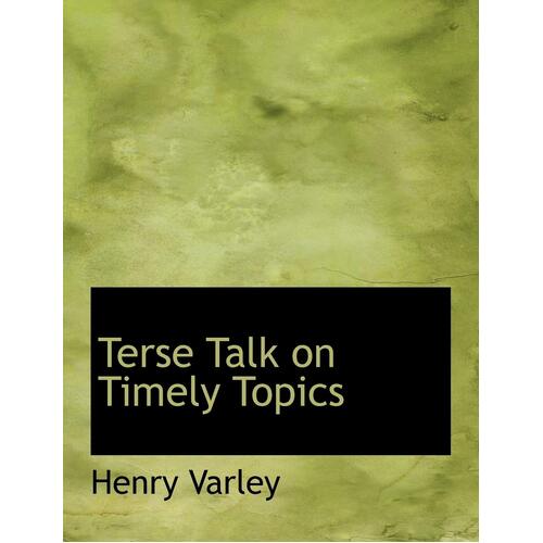 Terse Talk on Timely Topics (Large Print Edition) - Henry Varley