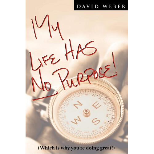 My Life Has No Purpose -David Weber Paperback Book