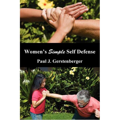 Women&#39;s Simple Self Defense -Paul J. Gerstenberger Book