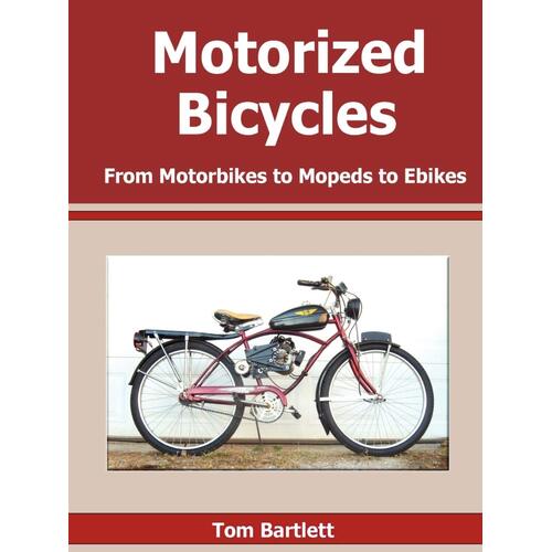 Motorized Bicycles -Tom Bartlett Paperback Book